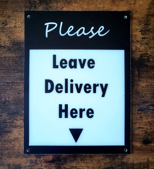 Acrylic Sign "Leave Delivery Here" Non-Glare